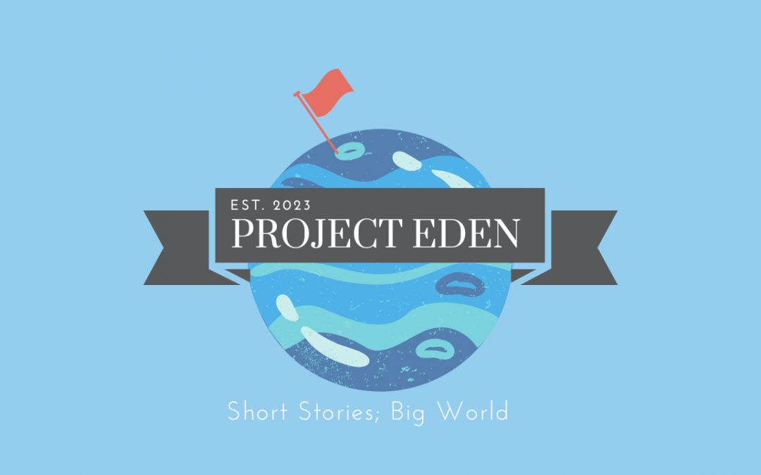 Short Stories For Adults – Project Eden