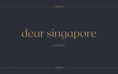 Dear Singapore,
